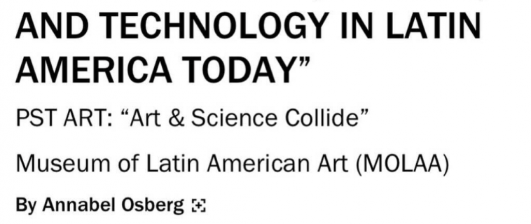 MARIANO SARDÓN – “ARTEÔNICA: ART, SCIENCE, AND TECHNOLOGY IN LATIN AMERICA TODAY”